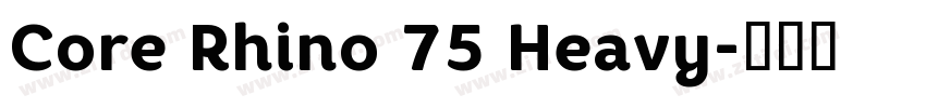 Core Rhino 75 Heavy字体转换